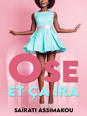 cover image of Ose et ça ira